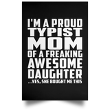 Proud Typist Mom Of Awesome Daughter - Poster Portrait