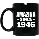 78th Birthday Amazing Since 1946 - 11 Oz Coffee Mug Black