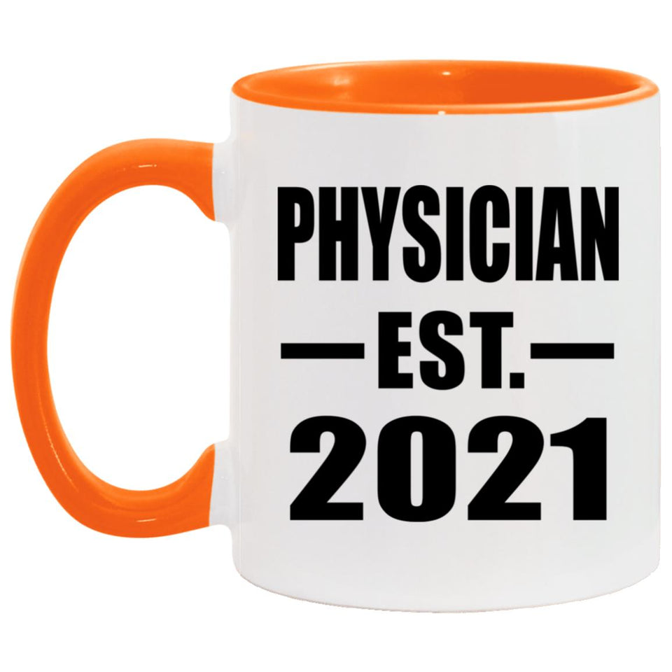 Physician Established EST. 2021 - 11oz Accent Mug Orange