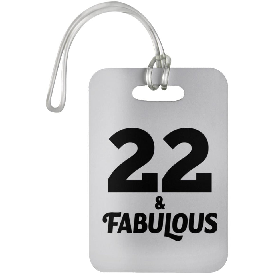 22nd Birthday 22 & Fabulous - Luggage Bag Tag