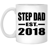 Step Dad Established EST. 2018 - 11 Oz Coffee Mug
