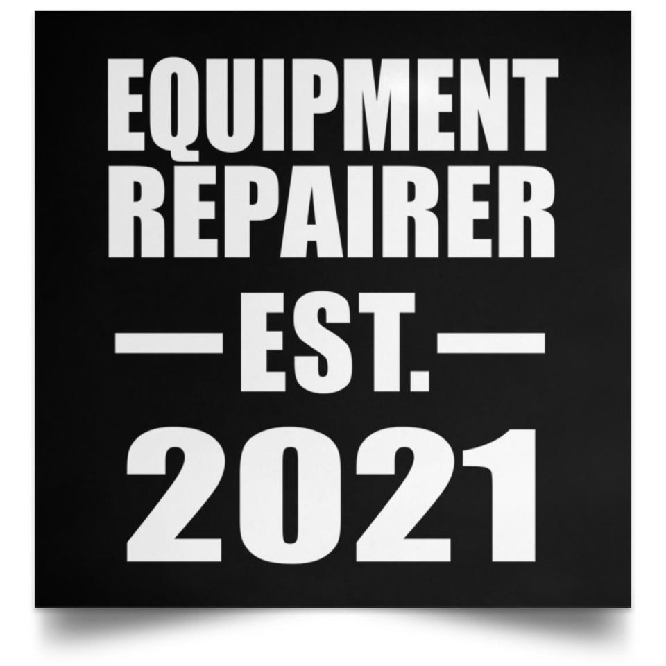 Equipment Repairer Established EST. 2021 - Poster Square