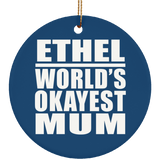Ethel World's Okayest Mum - Circle Ornament