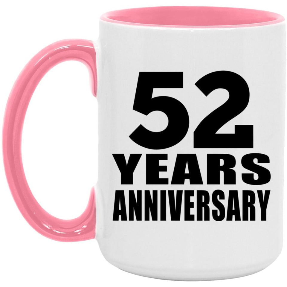 52nd Anniversary 52 Years Anniversary - 15oz Accent Mug Pink