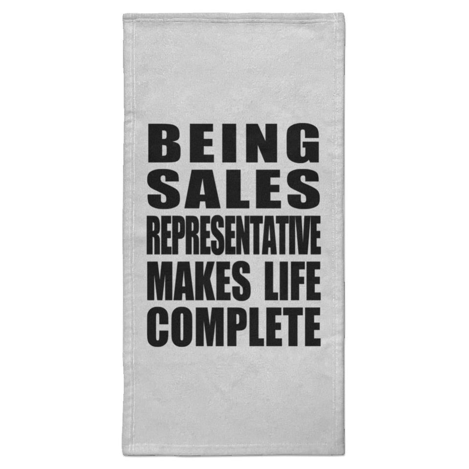 Being Sales Representative Makes Life Complete - Hand Towel