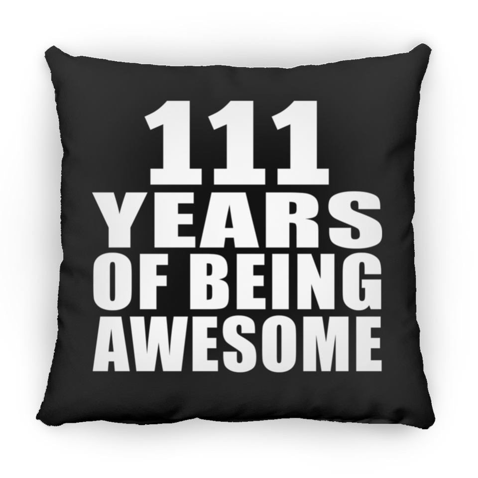 111th Birthday 111 Years Of Being Awesome - Throw Pillow Black
