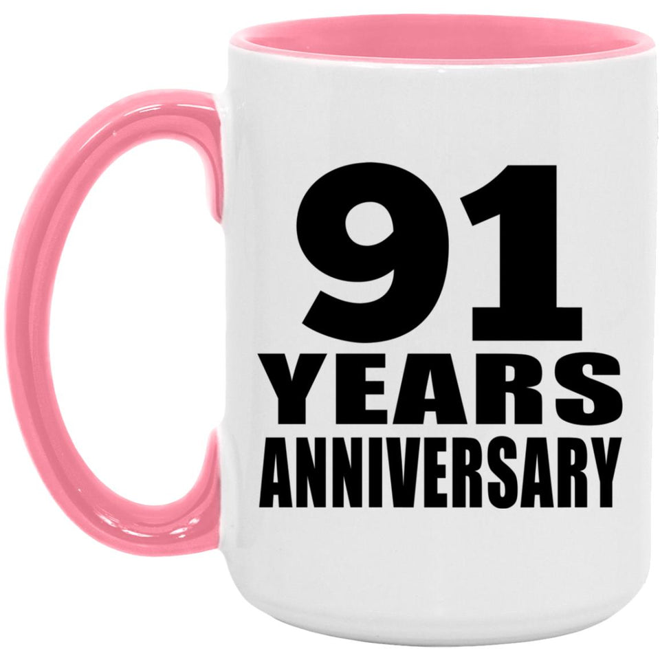 91st Anniversary 91 Years Anniversary - 15oz Accent Mug Pink