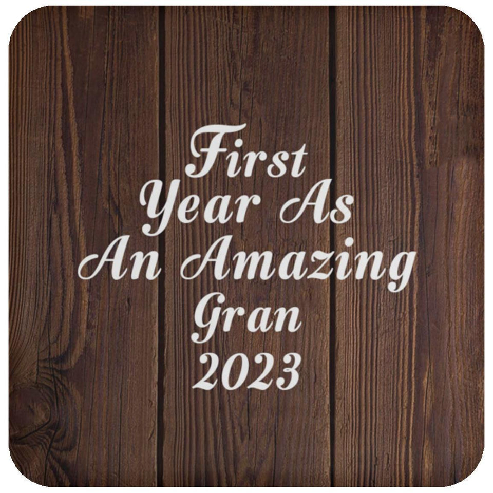 First Year As An Amazing Gran 2023 - Drink Coaster D