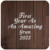 First Year As An Amazing Gran 2023 - Drink Coaster D