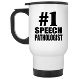 Number One #1 Speech Pathologist - White Travel Mug