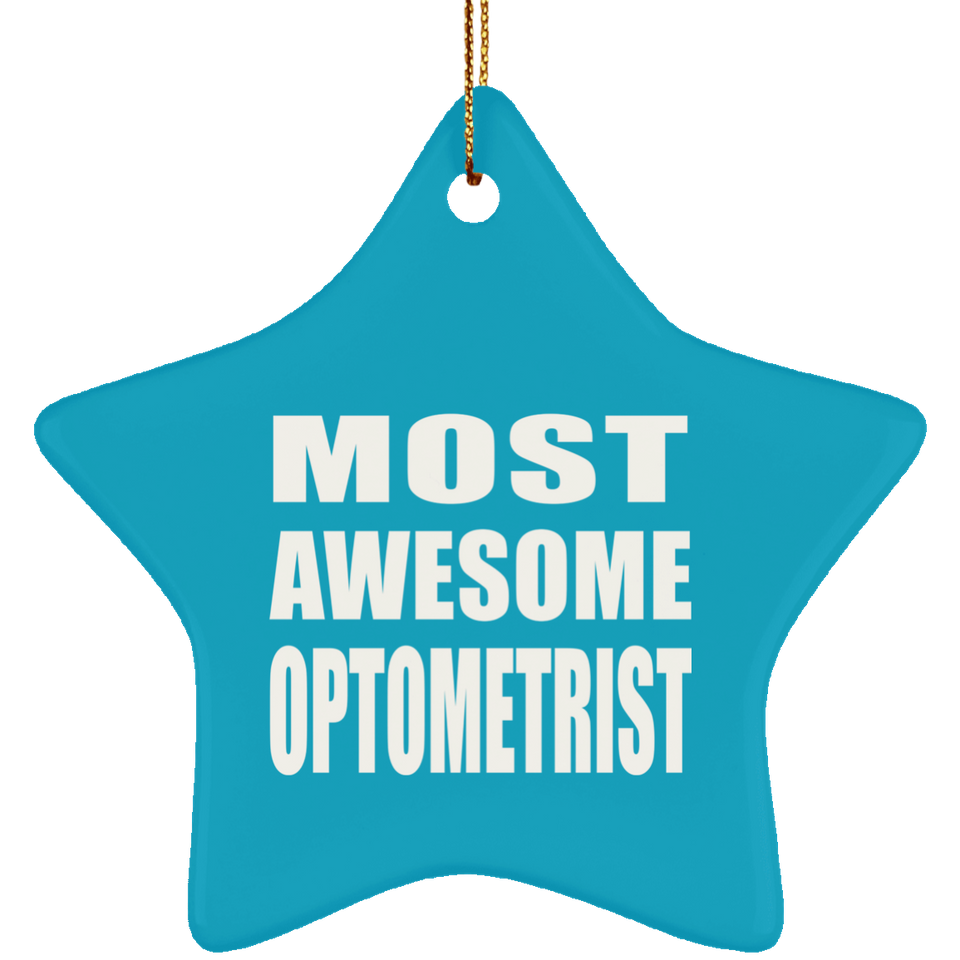 Most Awesome Optometrist - Star Ornament