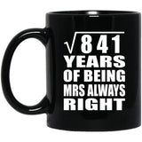 29th Anniversary Square Root of 841 Years Mrs Always Right - 11oz Coffee Mug Black