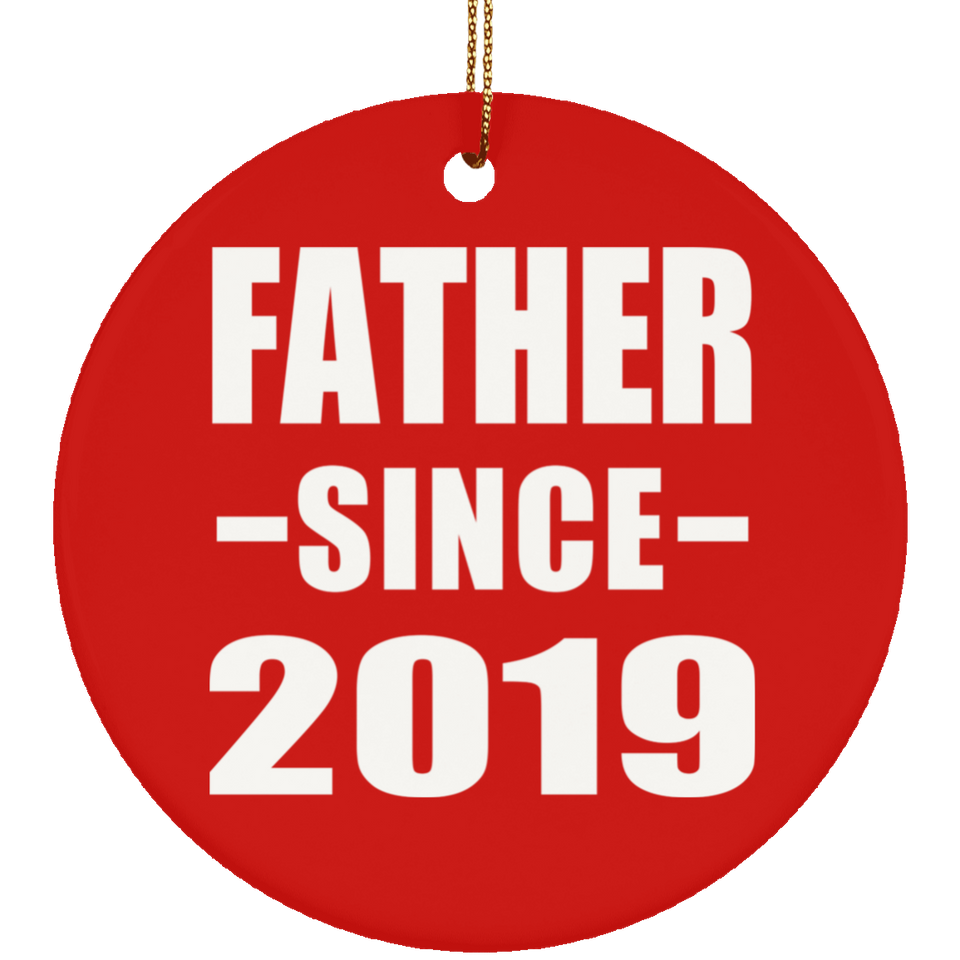 Father Since 2019 - Circle Ornament