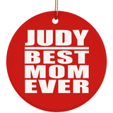 Judy Best Mom Ever - Circle Ornament
