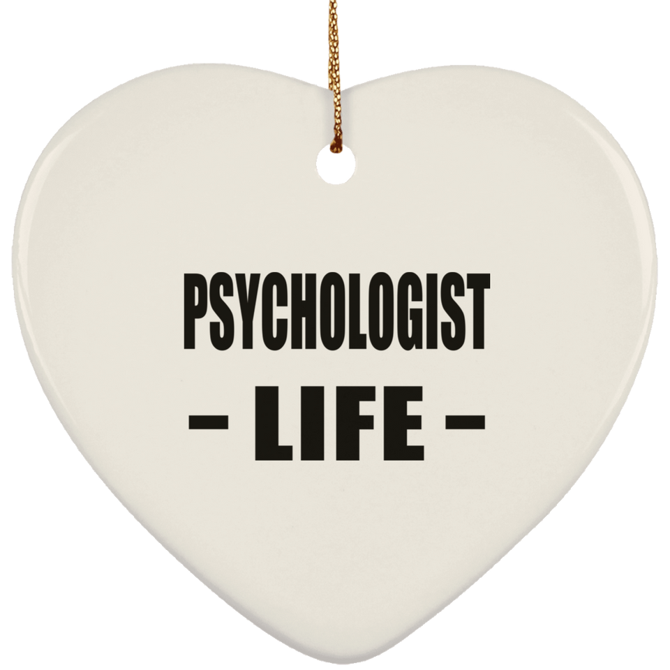 Psychologist Life - Heart Ornament