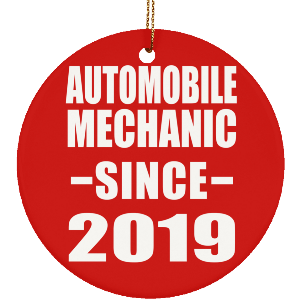 Automobile Mechanic Since 2019 - Circle Ornament