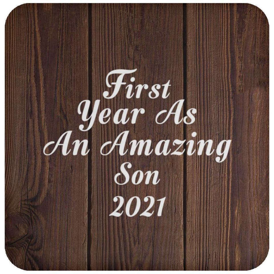 First Year As An Amazing Son 2021 - Drink Coaster D