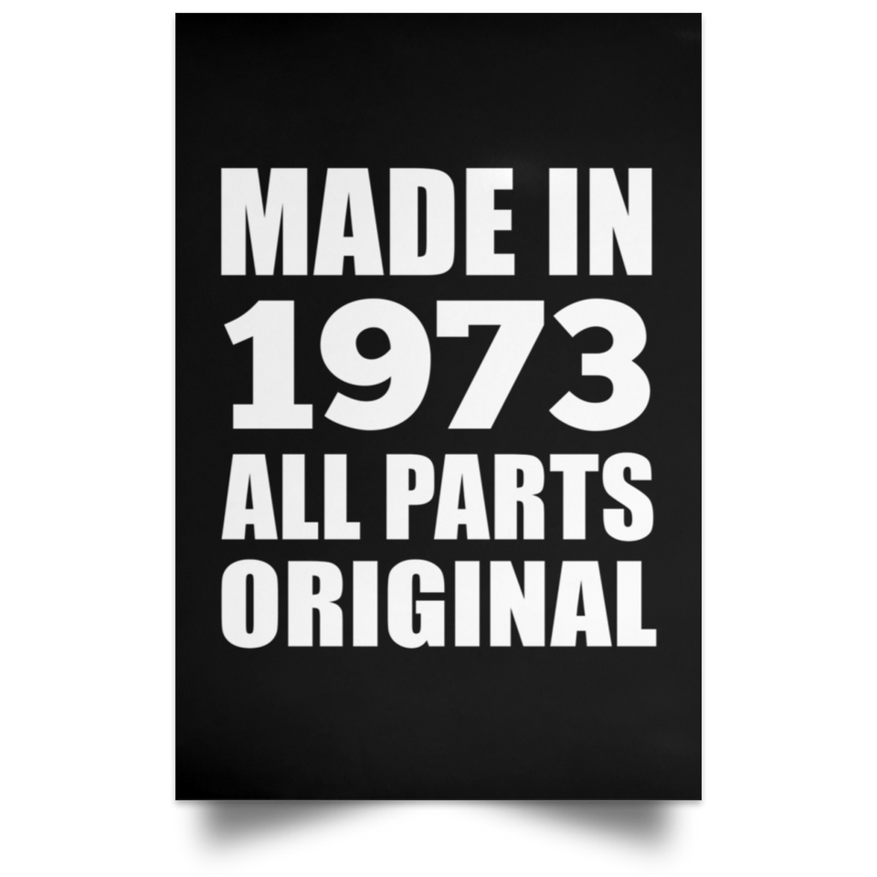 51st Birthday Made in 1973 All Parts Original - Poster Portrait