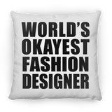 World's Okayest Fashion Designer - Throw Pillow