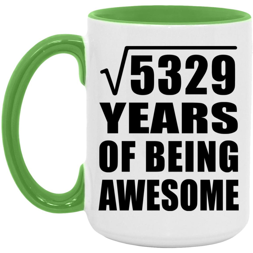 73rd Birthday Square Root of 5329 Years of Being Awesome - 15oz Accent Mug Green