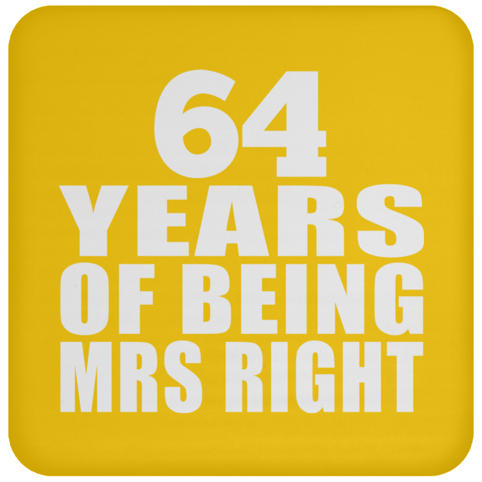 64th Anniversary 64 Years Of Being Mrs Right - Drink Coaster