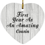 First Year As An Amazing Cousin - Heart Ornament F