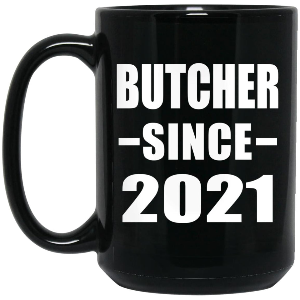 Butcher Since 2021 - 15oz Coffee Mug Black