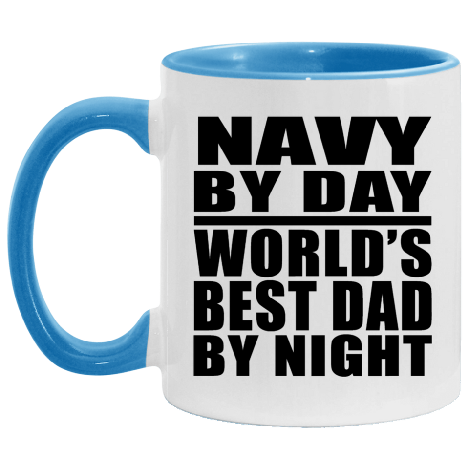 Navy By Day World's Best Dad By Night - 11oz Accent Mug Blue