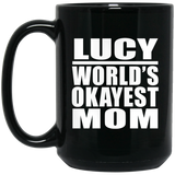 Lucy World's Okayest Mom - 15 Oz Coffee Mug Black