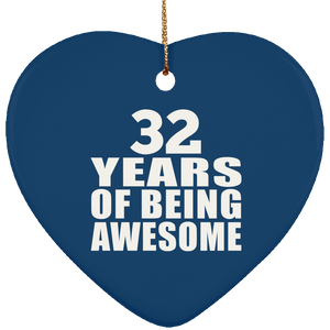 32nd Birthday 32 Years Of Being Awesome - Heart Ornament