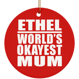 Ethel World's Okayest Mum - Circle Ornament
