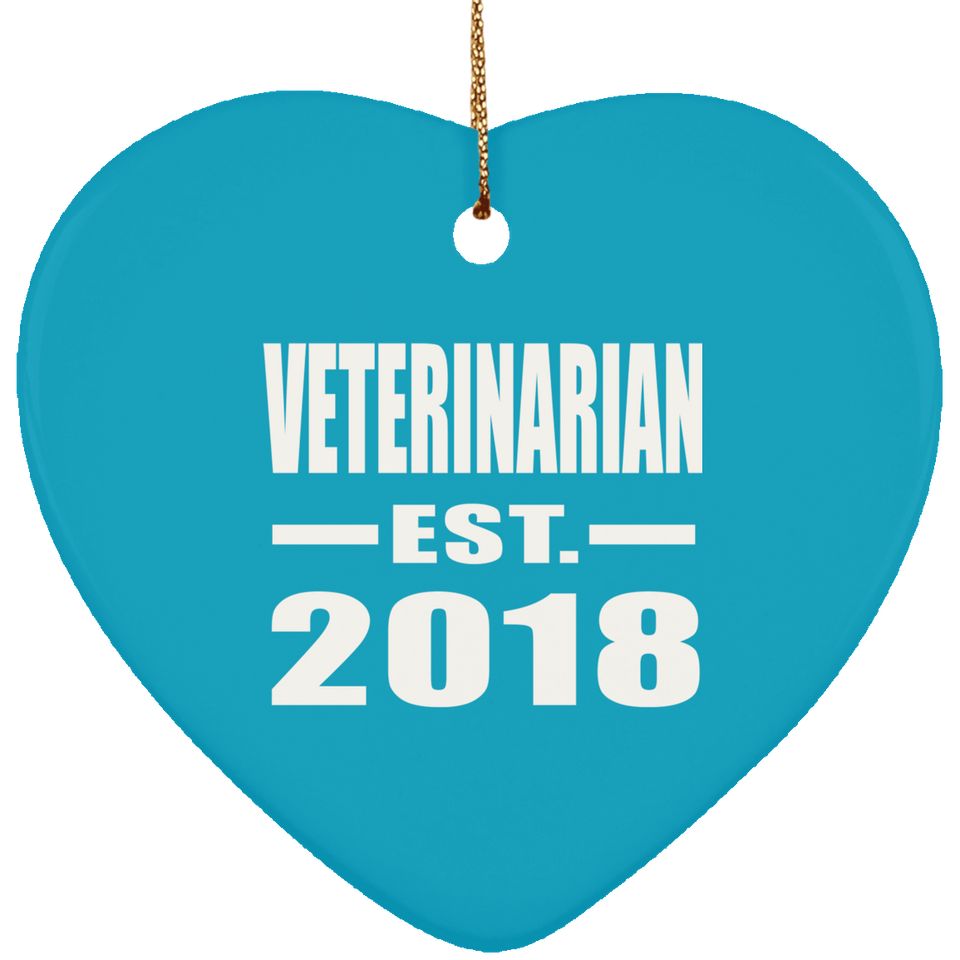 Veterinarian Established EST. 2018 - Heart Ornament