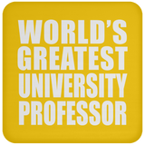 World's Greatest University Professor - Drink Coaster