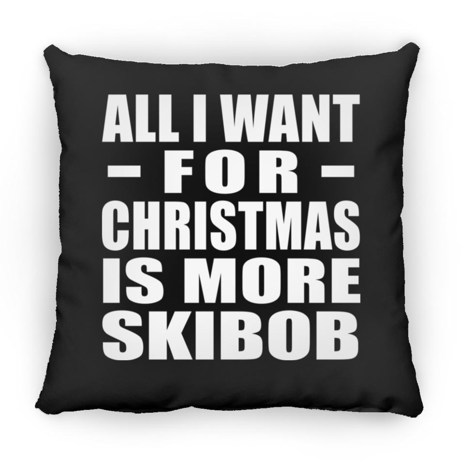 All I Want For Christmas Is More Skibob - Throw Pillow Black