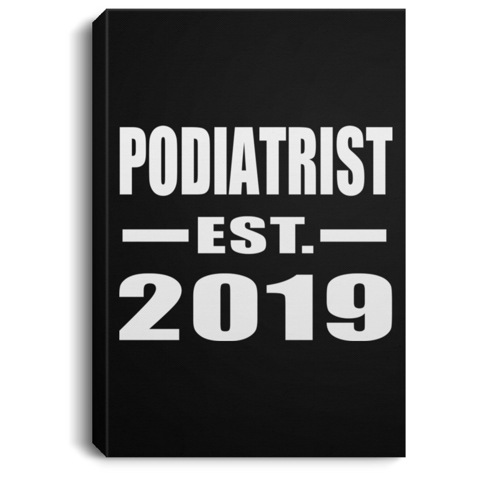 Podiatrist Established EST. 2019 - Canvas Portrait