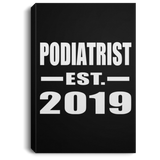 Podiatrist Established EST. 2019 - Canvas Portrait