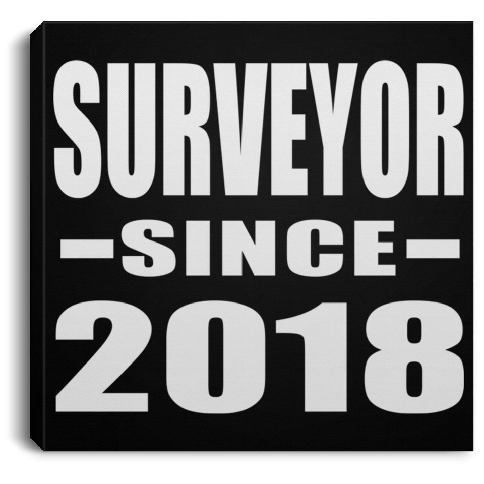 Surveyor Since 2018 - Canvas Square