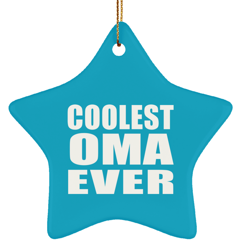 Coolest Oma Ever - Star Ornament
