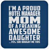 Proud Hotel Manager Mom Of Awesome Daughter - Drink Coaster