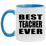 Best Teacher Ever - 11oz Accent Mug Blue