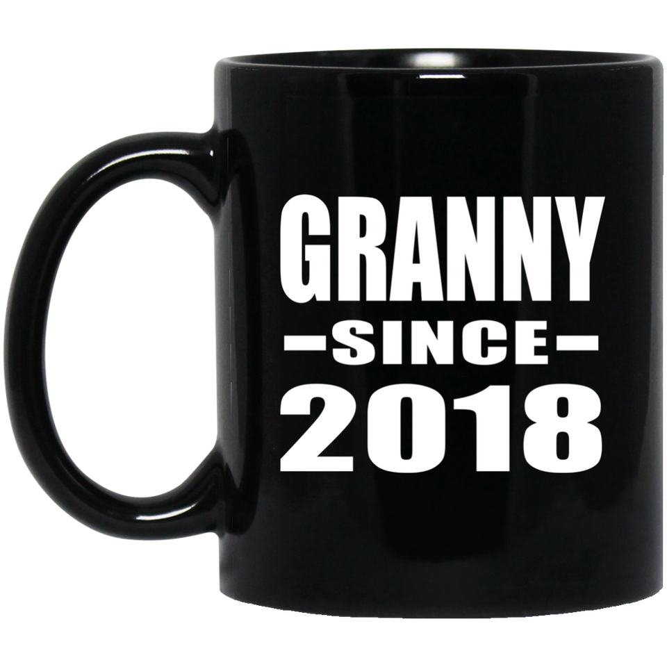Granny Since 2018 - 11 Oz Coffee Mug Black