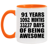 91st Birthday 91 Years 1092 Months 33237 Days Of Awesome - 11oz Accent Mug Orange