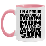 Proud Mechanical Engineer Mom Of Awesome Son - 11oz Accent Mug Pink