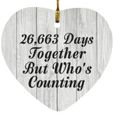 73rd Anniversary 26,663 Days Together Who's Counting - Heart Ornament F