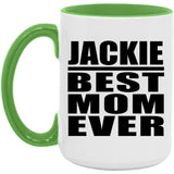 Jackie Best Mom Ever - 15oz Accent Mug Green