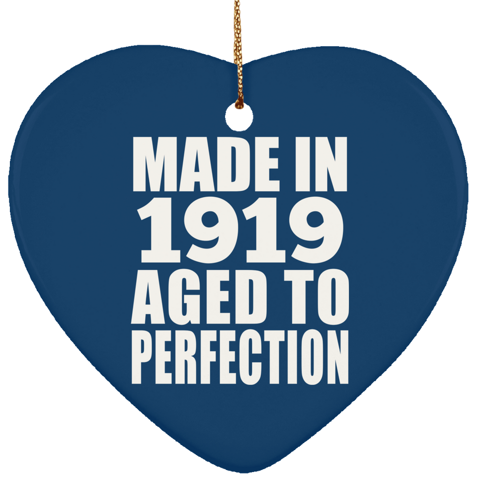 104th Birthday Made In 1919 Aged to Perfection - Heart Ornament