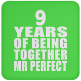9th Anniversary 9 Years Of Being Mr Perfect - Drink Coaster
