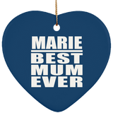 Marie Best Mum Ever - Heart Ornament