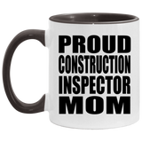 Proud Construction Inspector Mom - 11oz Accent Mug Black