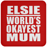Elsie World's Okayest Mum - Drink Coaster